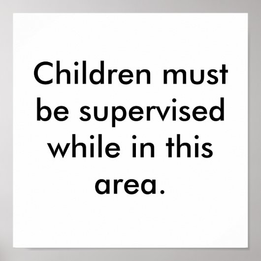 Foto van Kantoor Sign Supervise Children Poster (Voorkant)
