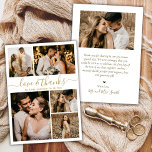 Foto van Love and Bedankt Script Collage Wedding H<br><div class="desc">Elegant, minimalistisch script Gold en White Wedding 5 Foto Collage Hartelijk dank. Moderne bruiloft bedankt je sjabloon met vijf (5) foto op de voorkant en één (1) foto op de achterkant. Met de tekst "Liefde en bedankt" in een handgeschreven lettertype van typografie met letters in goud op witte achtergrond. Voeg...</div>