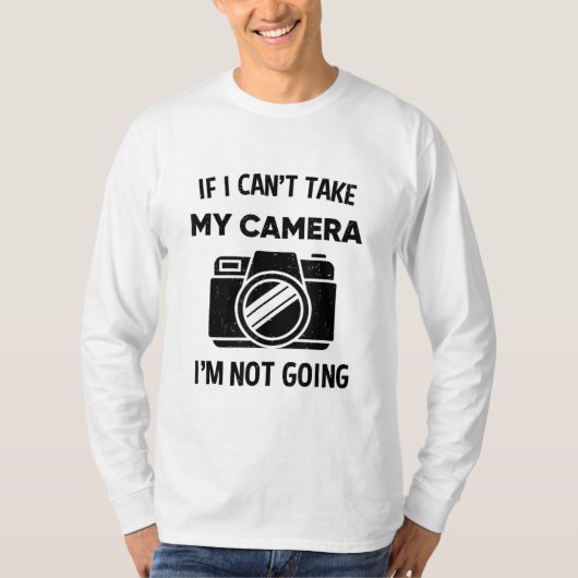 Fotograaf als ik mijn camera niet kan nemen. t-shirt (Voorkant)