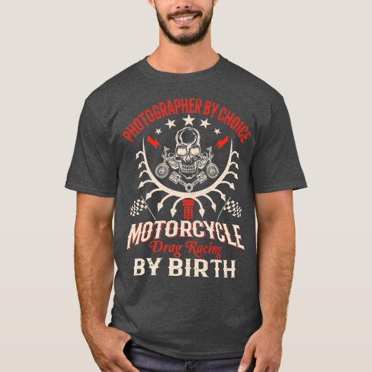 Fotograaf door keuze Motorcycle Drag Racing door T-shirt (Voorkant)