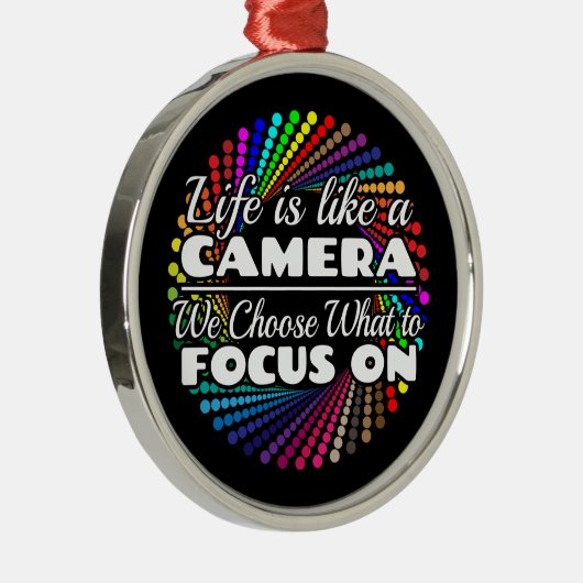 Fotograaf Focus Quote - Leven als een camera Metalen Ornament (Rechts)