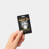 Fotograaf geboren om Afbeeldingen te nemen Badge (Handheld)