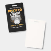 Fotograaf geboren om Afbeeldingen te nemen Badge (Voor- en achterkant)