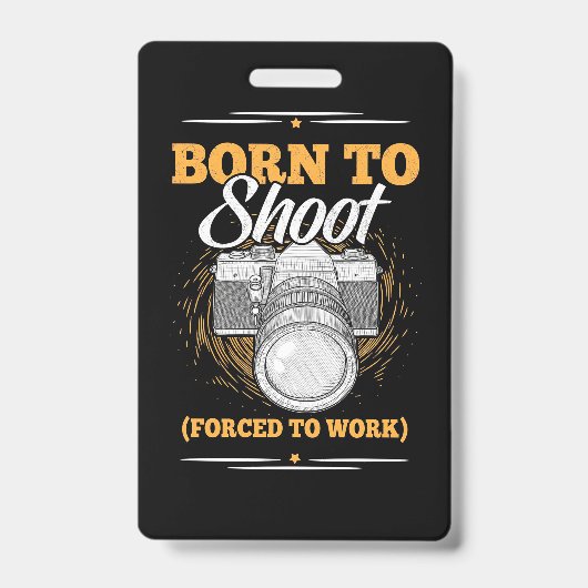 Fotograaf geboren om Afbeeldingen te nemen Badge (Voorzijde)