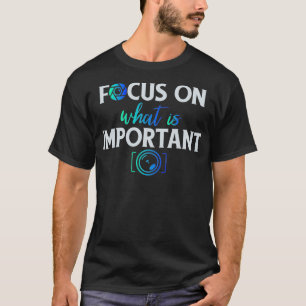 Fotograaf Gifts Camera Lover Grappig Gezegde T-shirt