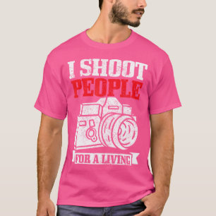 Fotograaf Ik Fotografeer Mensen Camera Grappige Fo T-shirt