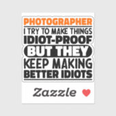 Fotograaf Ik probeer dingen grappige uitspraken te Sticker (Vel)