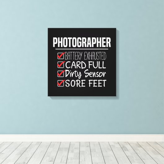 Fotograaf Life - Grappige Fotografie Checklist Canvas Afdruk (Insitu (Houten vloer))