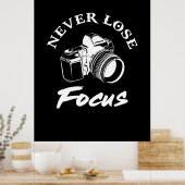 Fotograaf verliest nooit focus poster (Keuken)