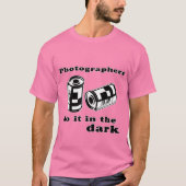fotografen doen het in het donker t-shirt (Voorkant)