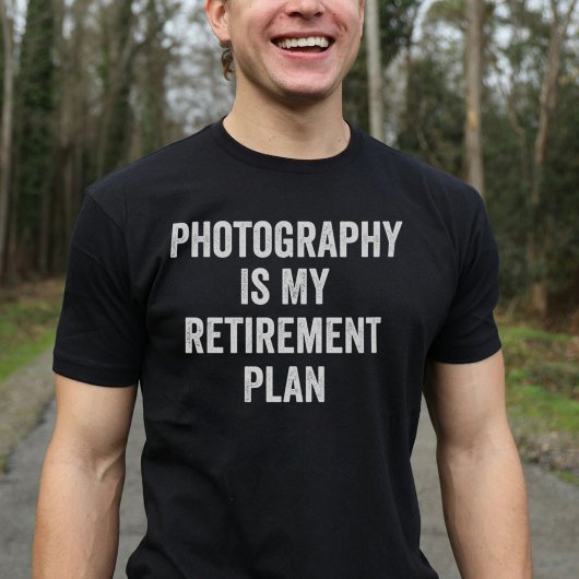 Fotograferen is mijn pensioenplan t-shirt