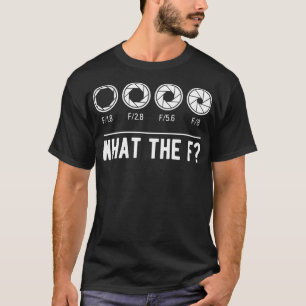 Fotografie camera Lens wat de F Foto T-shirt