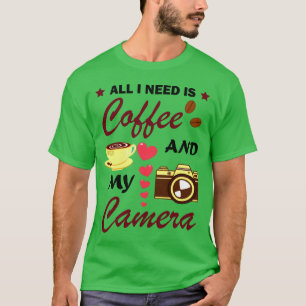 Fotografie en koffie liefhebber grappige quote vri t-shirt