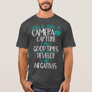 Fotografie Funny citeert Gezegde Fotografe Camer T-shirt