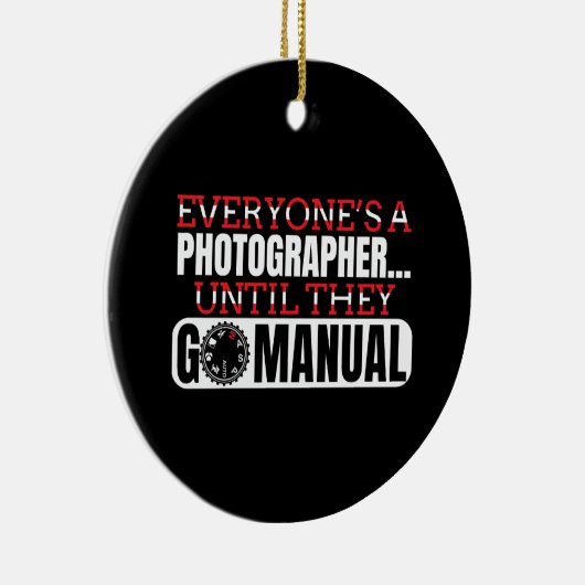 Fotografie - Go Manual Camera Settings Quote Keramisch Ornament (Rechts)