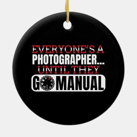 Fotografie - Go Manual Camera Settings Quote Keramisch Ornament (Achterkant)