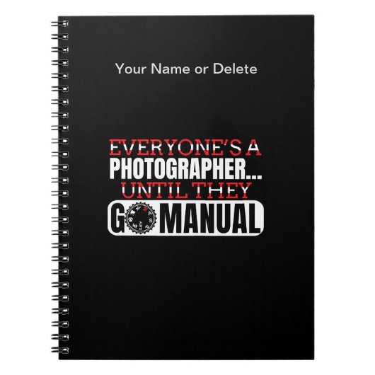 Fotografie - Go Manual Camera Settings Quote Notitieboek (Voorkant)