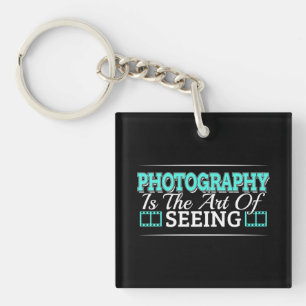 Fotografie is de kunst van het zien - Mindset Quot Sleutelhanger