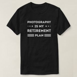 Fotografie is mijn pensioenplan t-shirt