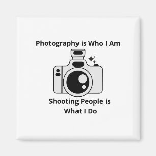 Fotografie is wie ik ben magneet