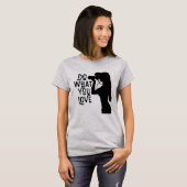 Fotografieliefhebber "Hou van wat je doet" T-shirt (Voorkant volledig)