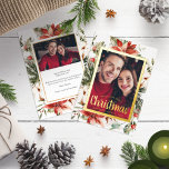 Fotokerstscript Folie Feestdagenkaart<br><div class="desc">Deze elegante kerstfotokaart is voorzien van een prachtig lijst met handbeschilderde waterverf groen, bloemen en bessen met een echt gouden lijst en een elegant script. De rug omvat het zelfde kunstwerk met een tweede foto en een tekst voor het personaliseren van uw bericht. Vind overeenkomende objecten in het Collectie met...</div>