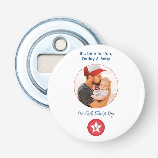 Fototypografie Schattige Moderne Eerste Vaderdag Button Flesopener (Voorkant)
