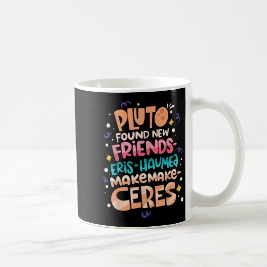 Found New Friends Funny Science Quotes Planets  Koffiemok (Rechts)