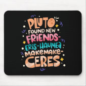 Found New Friends Funny Science Quotes Planets Muismat (Voorkant)