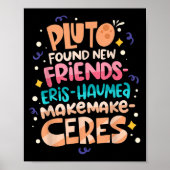 Found New Friends Funny Science Quotes Planets Poster (Voorkant)