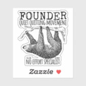 Founder Quiet Quitting Movement Cute Sloth Sticker (Vel)