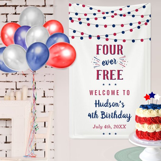 Four Ever Free! 4 juli 4e verjaardagsfeestje Spandoek