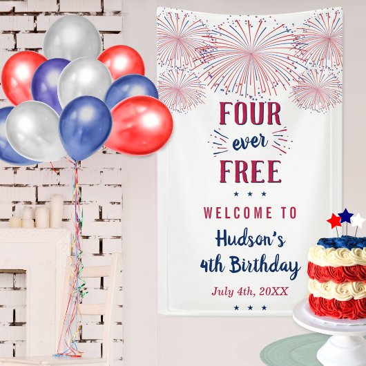 Four Ever Free! 4 juli 4e verjaardagsfeestje Spandoek