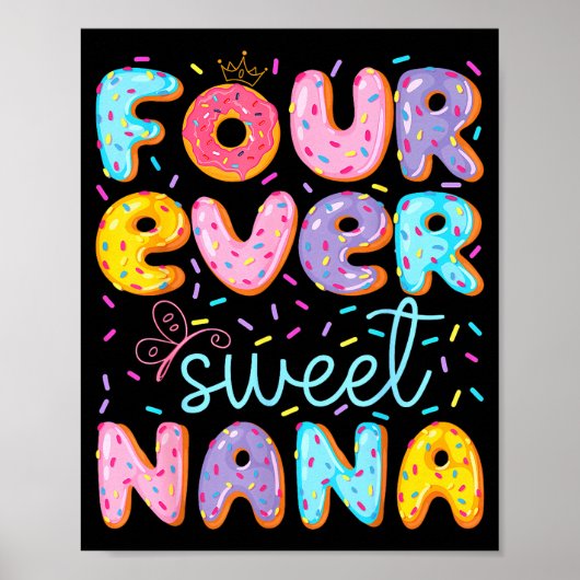 Four Ever Sweet Nana 4th Birthday Girl Donut Lover Poster (Voorkant)