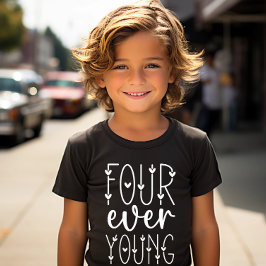 Four Ever Young - Vierde Verjaardag 4e Verjaardag T-shirt