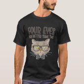 Four Eyes Optician Opticianry Opticians T-shirt (Voorkant)