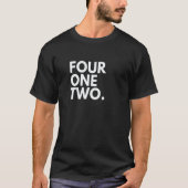 FOUR ONE TWO Area Code 412 Pittsburgh PA Pennsylva T-shirt (Voorkant)