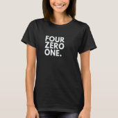 FOUR ZERO ONE Area Code 401 Providence RI Rhode Is T-shirt (Voorkant)