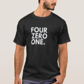 FOUR ZERO ONE Area Code 401 Providence RI Rhode Is T-shirt (Voorkant)