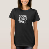 FOUR ZERO TWO Area Code 402 Omaha NE Nebraska USA  T-shirt (Voorkant)