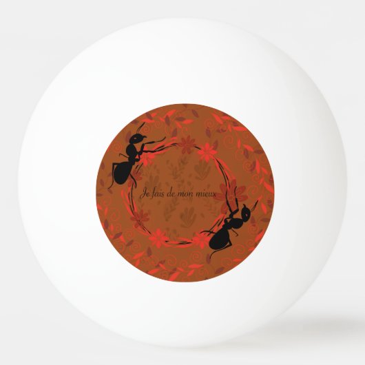 fourmi , positief bevestigend , zin inspirante pingpongbal (Voorkant)