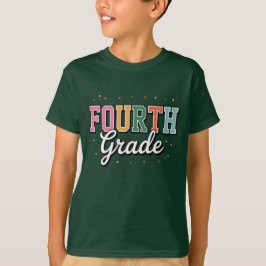 Fourth Grade – Colorful Back to School Design T-shirt