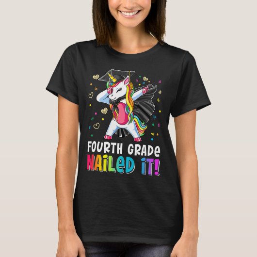 Fourth Grade Nailed It Dabbing Unicorn Last Day Of T-shirt (Voorkant)