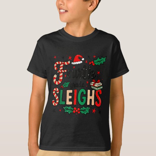 Fourth Grade Sleighs Funny Christmas Teacher T-shirt (Voorkant)