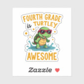 Fourth Grade Turtle-y Awesome First Day of Fourth  Sticker (Vel)