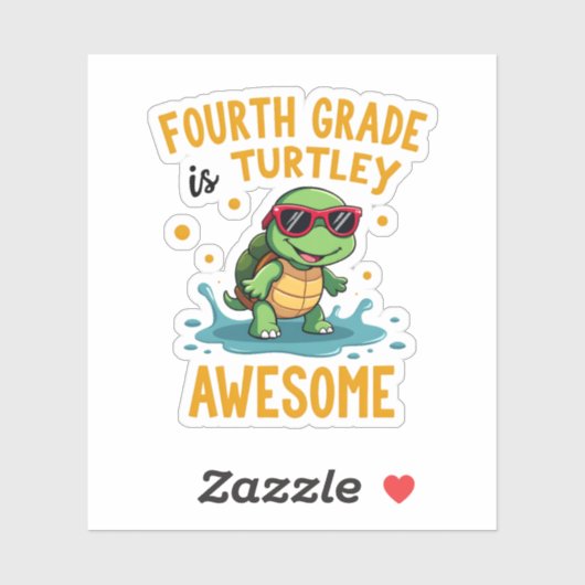 Fourth Grade Turtle-y Awesome First Day of Fourth Sticker (Vel)