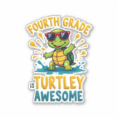 Fourth Grade Turtle-y Awesome First Day of Fourth Sticker (Voorkant)