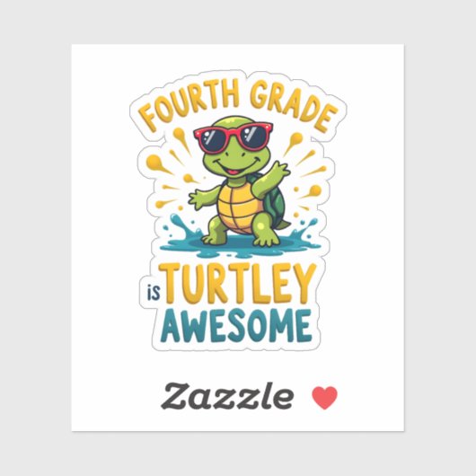 Fourth Grade Turtle-y Awesome First Day of Fourth Sticker (Vel)