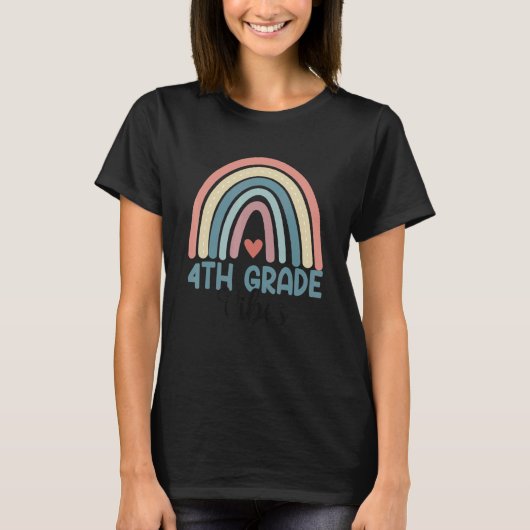 Fourth Grade Vibes Back To School Rainbow Teacher  T-shirt (Voorkant)