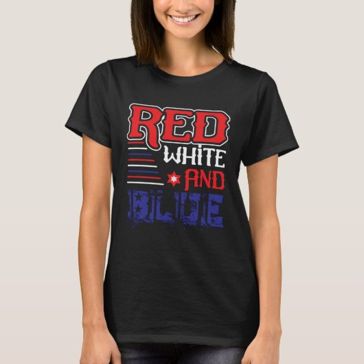 Fourth of July 4th of July Red White and Blue T-shirt (Voorkant)